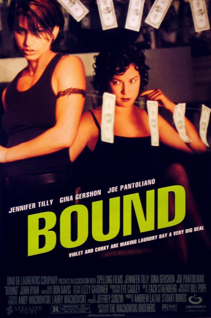 Promotional poster for "Bound." Two women sit close together. Corky (Gina Gershon) looks directly at the camera with a sultry expression. Violet (Jennifer Tilly) looks to the side. Bills hang in front of them on a string. The tagline reads: "Violet and Corky are making laundry day a very big deal."