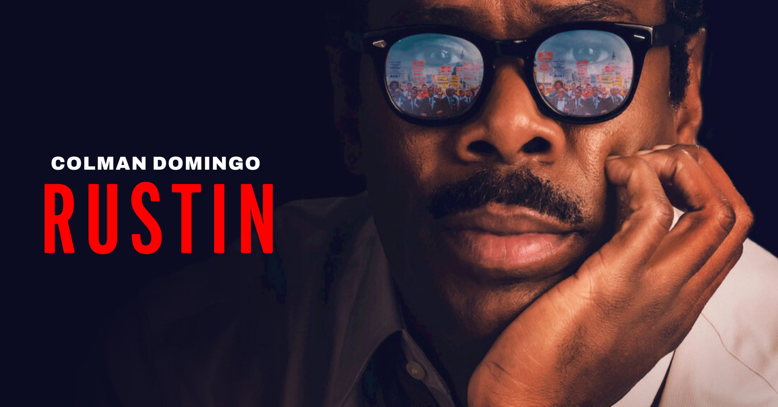 ‘RUSTIN’: “Unsung” Is An Understatement